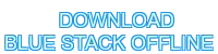 download blue stack offline - 888SLOT